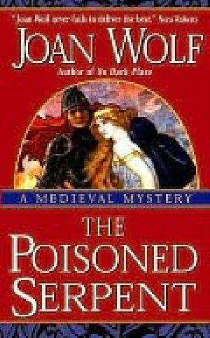 [Medieval Mysteries 02] • The Poisoned Serpent